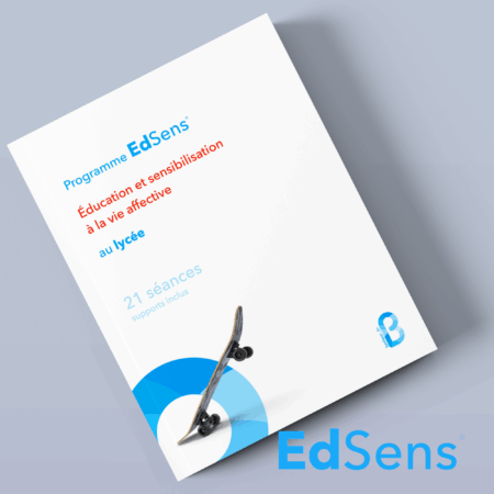 Séances <b>Ed</b>Sens<sup>®</sup> d'éducation à la vie affective au lycée - 21 séances (Seconde, Première, Terminale)